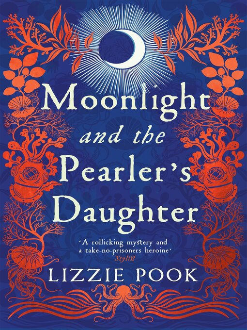 Title details for Moonlight and the Pearler's Daughter by Lizzie Pook - Wait list